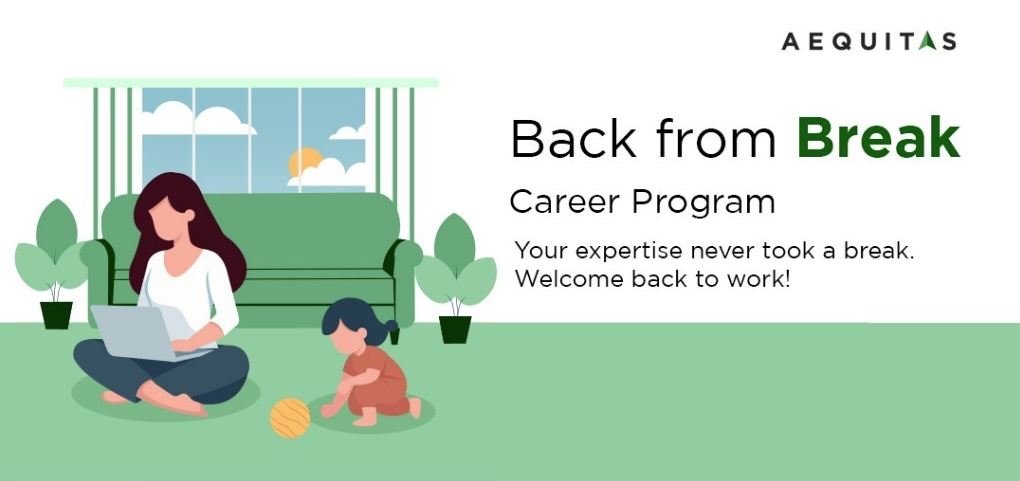 Back from Break career program by Aequitas India for professionals returning to work – investment management companies in India